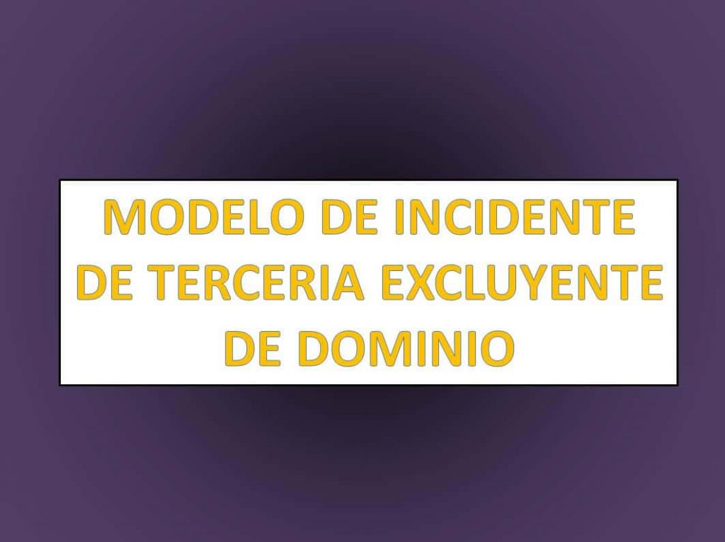 Modelo de Memorial de Tercería de Dominio Excluyente | CIVIL
