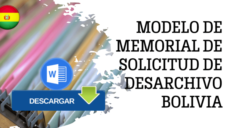 Modelo de Memorial de Solicitud de Desarchivo Bolivia