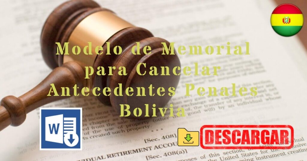 Modelo de Memorial para Cancelar Antecedentes Penales Bolivia